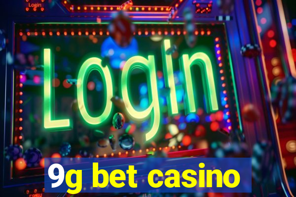 9g bet casino